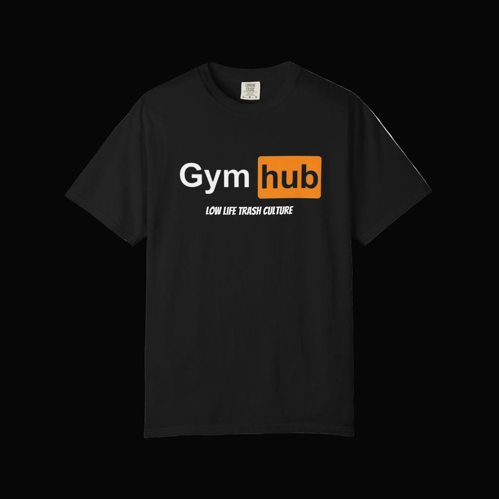 Gym Hub T-Shirt - 'Low Life Trash Culture' Funny Gym Tee