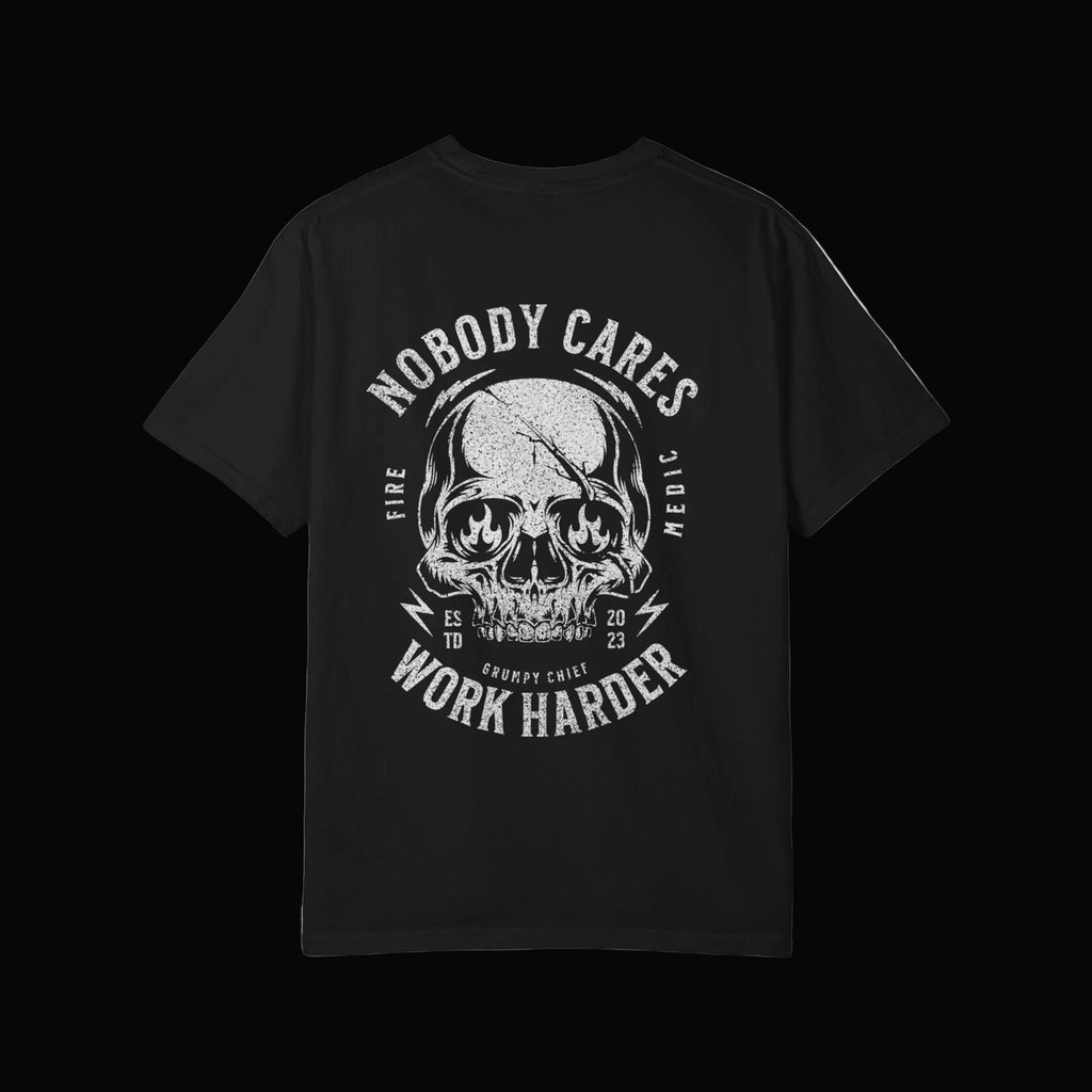 Nobody Cares Work Harder Skull T‑Shirt