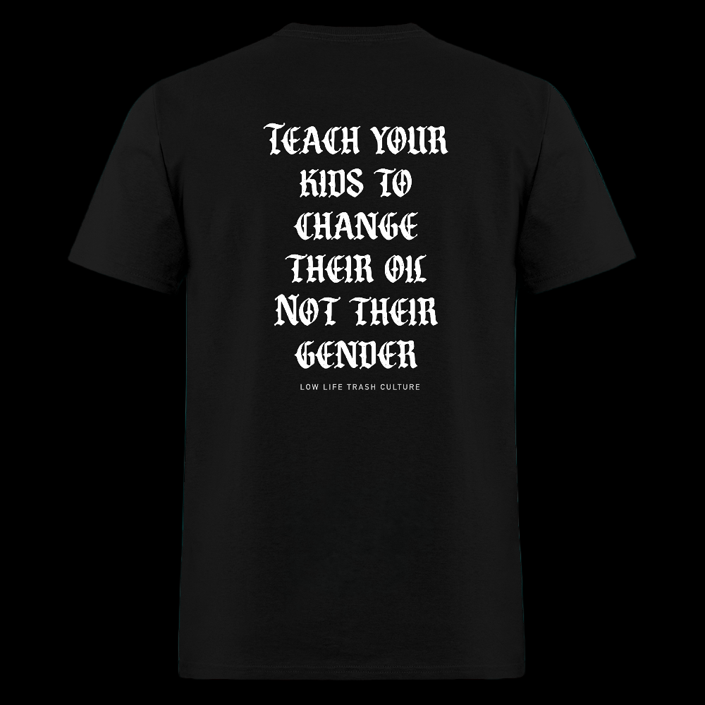 Change Your Oil Not Your Gender | Men's T-Shirt - black